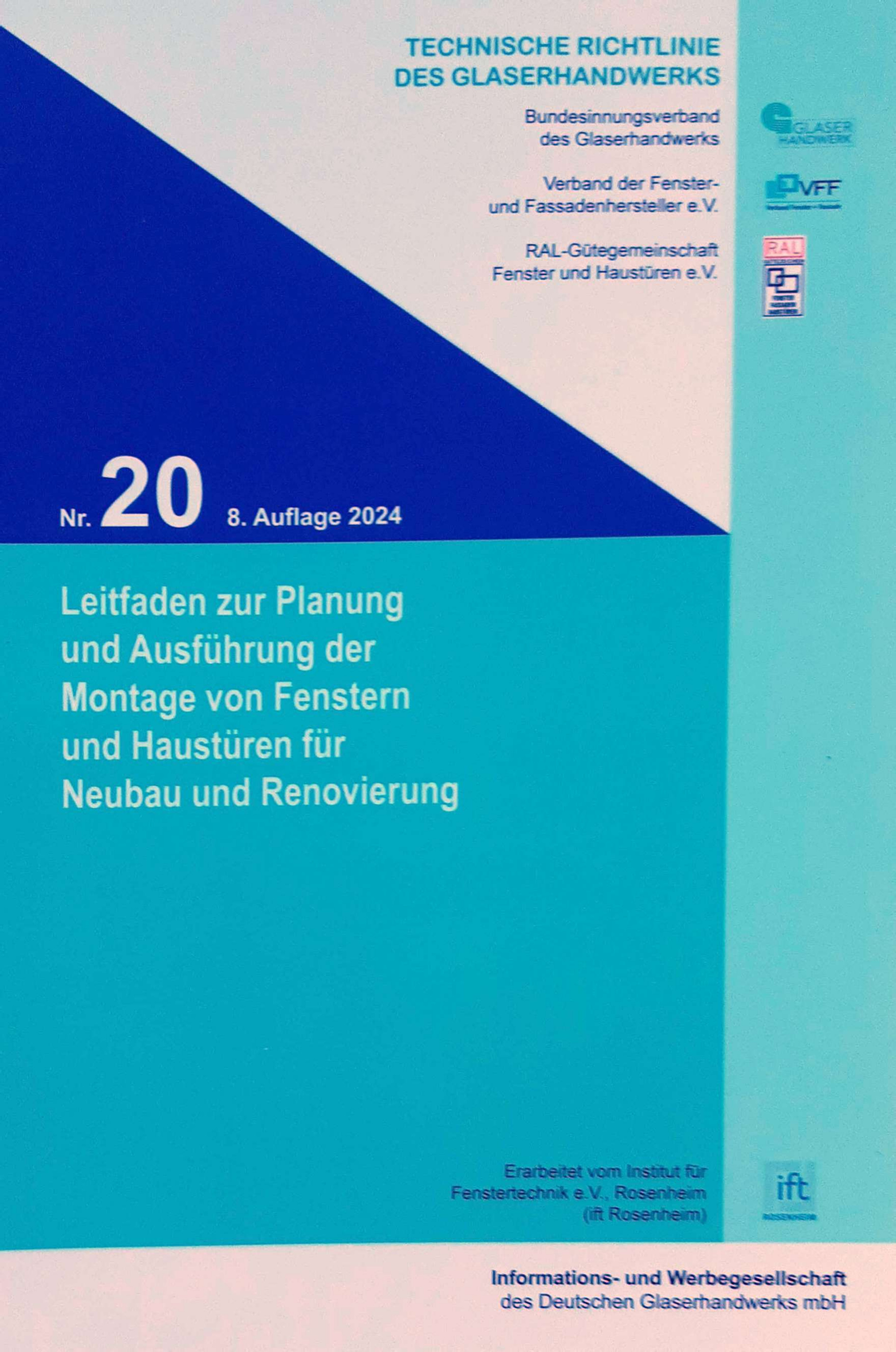 Technische Richtlinie Nr.20: Leitfaden zur Planung und Ausführung der Montage von Fenstern und Haustüren für Neubau und Renovierung