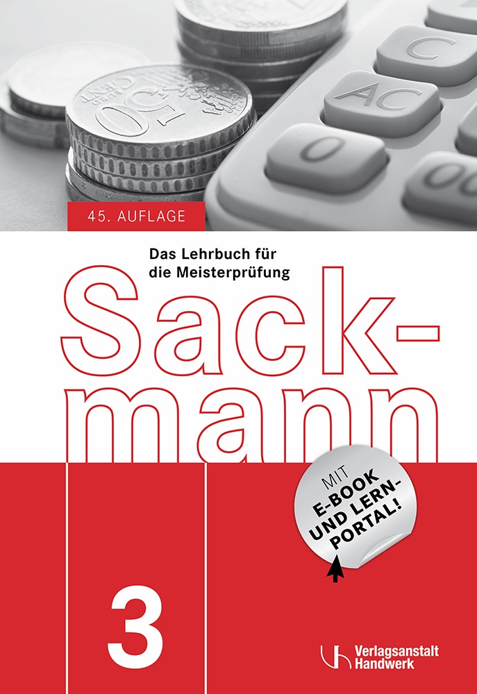 Sackmann - das Lehrbuch für die Meisterprüfung Teil 3