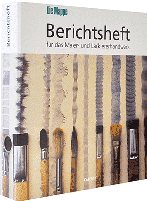 Die Mappe - Berichtsheft für das Maler- und Lackiererhandwerk