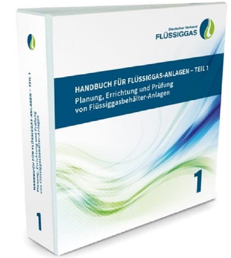 Handbuch für Flüssiggas-Anlagen - Teil 1