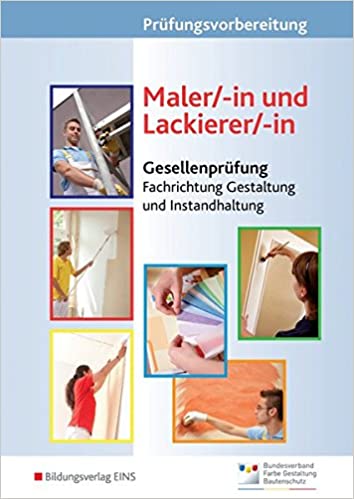 Prüfungsvorbereitung Maler/-in und Lackierer/-in, Gesellenprüfung (3 Tle.)