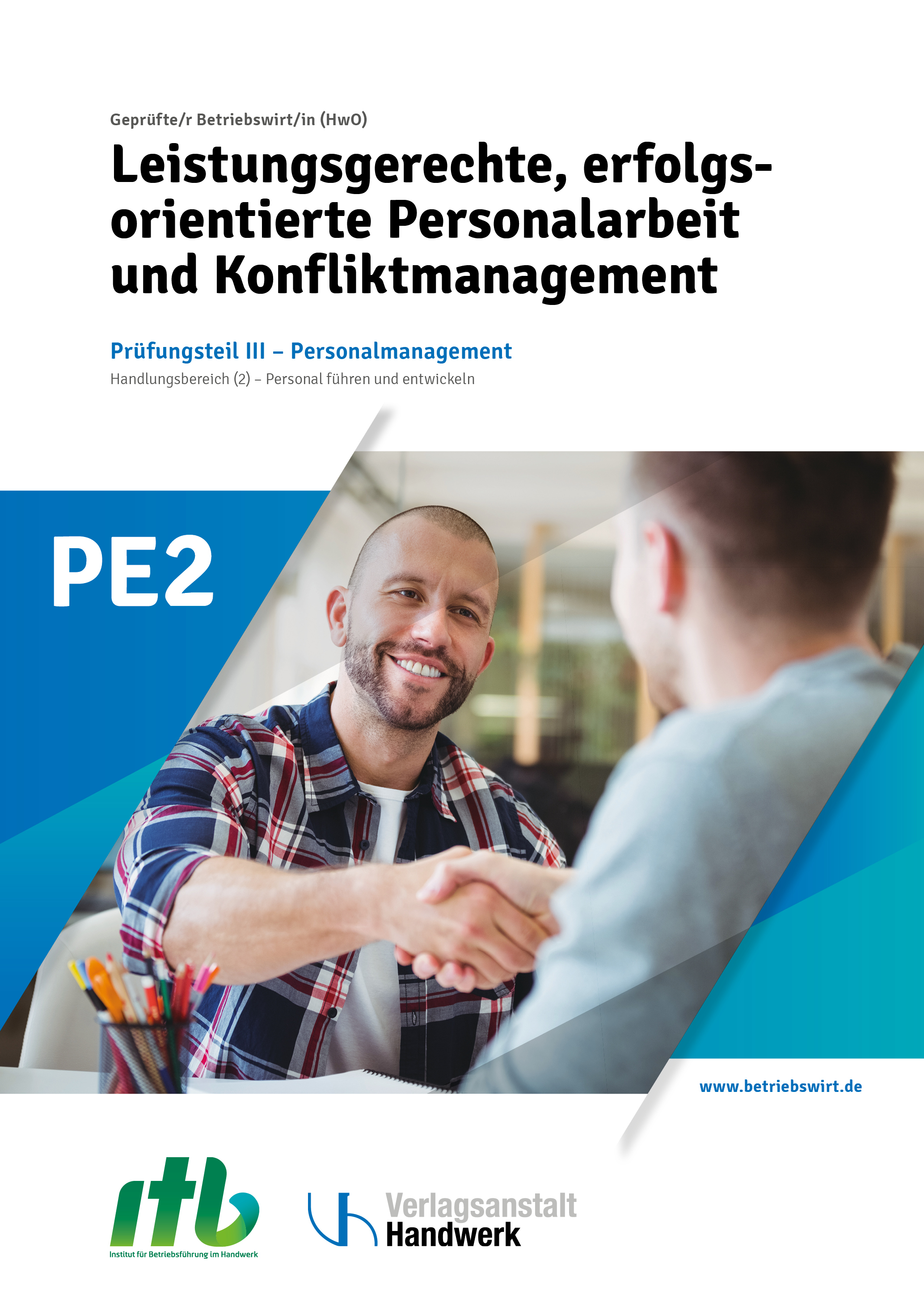 PE2 - Leistungsgerechte und erfolgsorientierte Personalarbeit und Konfliktmanagement -DIGITAL-