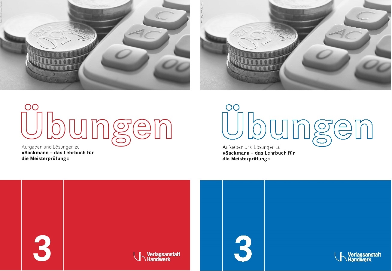 Übungen für die Meisterprüfung Teil 3 mit Lösungen Übungen für die Meisterprüfung Teil 3 mit Lösungen