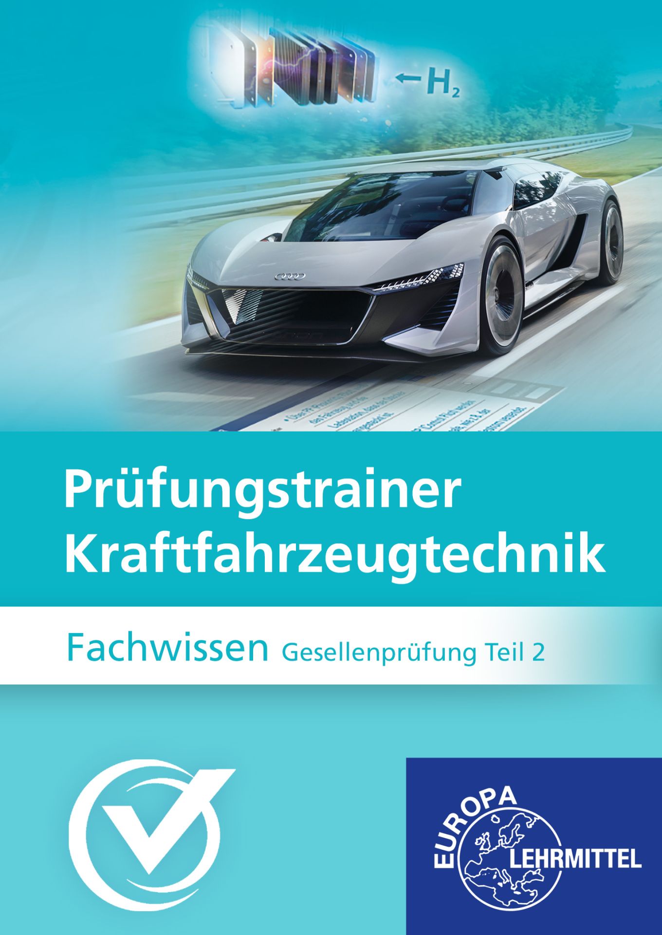 Prüfungstrainer Kraftfahrzeugtechnik Fachwissen Gesellenprüfung Teil 2 - Online-Kurs