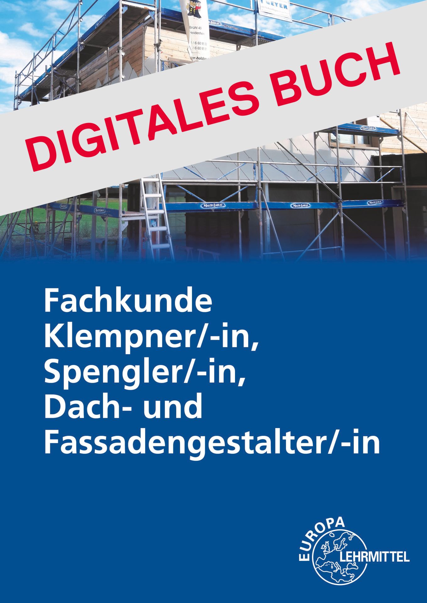 Fachkunde Klempner/-in, Spengler/-in, Dach- und Fassadengestalter/-in - Digitalausgabe