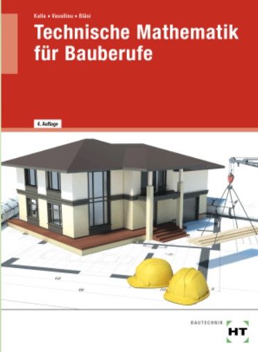 Technische Mathematik für Bauberufe 