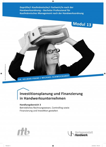 Modul 13: Investitionsplanung und Finanzierung in Handwerksunternehmen