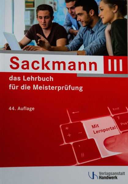 Sackmann - das Lehrbuch für die Meisterprüfung Teil III