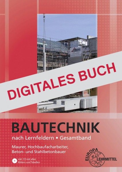 Bautechnik nach Lernfeldern Gesamtband - Digitales Buch