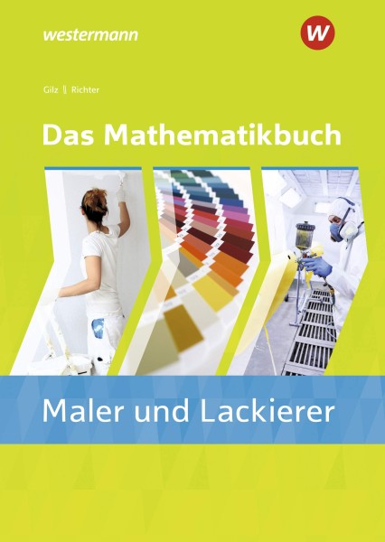 Das Mathematikbuch für Maler/-innen und Lackierer/-innen