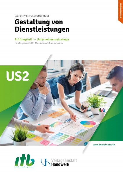 US2 - Gestaltung von Dienstleistungen - ein zentraler Strategieansatz im Handwerk -DIGITAL-