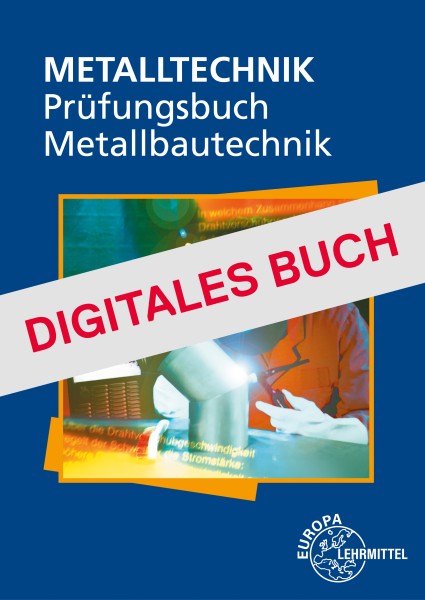 Prüfungsbuch Metallbautechnik - Digitales Buch