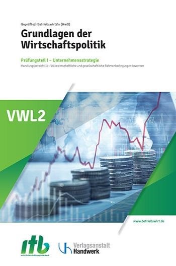VWL2 - Grundlagen der Wirtschaftspolitik -DIGITAL-