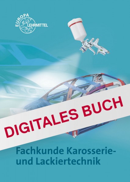Fachkunde Karosserie- und Lackiertechnik - Digitales Buch