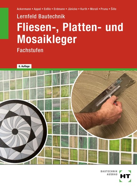 Lernfeld Bautechnik Fliesen-, Platten- und Mosaikleger Fachstufen