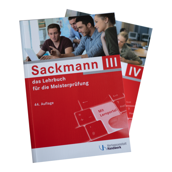 Sackmann - das Lehrbuch für die Meisterprüfung, Paket: Teil III (1402/44) u. Teil IV (1404/43)