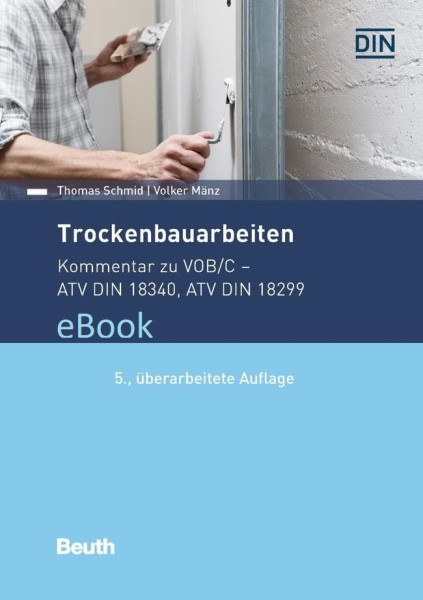 Trockenbauarbeiten - Kommentar zu VOB/C ATV DIN 18340, ATV DIN 18299 eBook (PDF)
