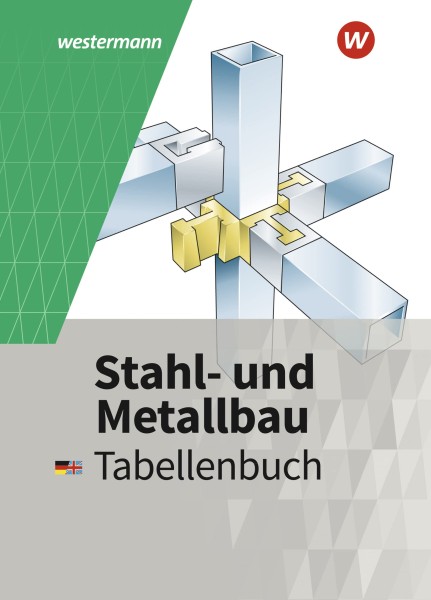 Stahl- und Metallbau Tabellenbuch
