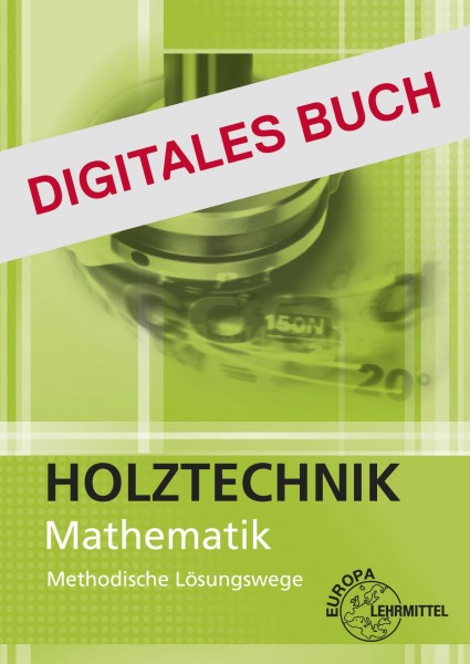 Lösungen zu Mathematik Holztechnik - Digitales Buch