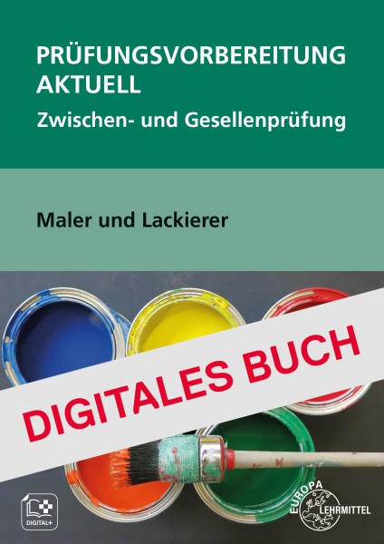 Prüfungsvorbereitung aktuell Maler und Lackierer - Digitales Buch