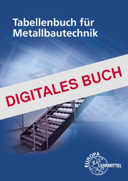 Tabellenbuch Metallbautechnik - Digitales Buch