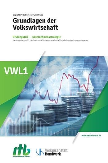 VWL1 - Grundlagen der Volkswirtschaft -DIGITAL-